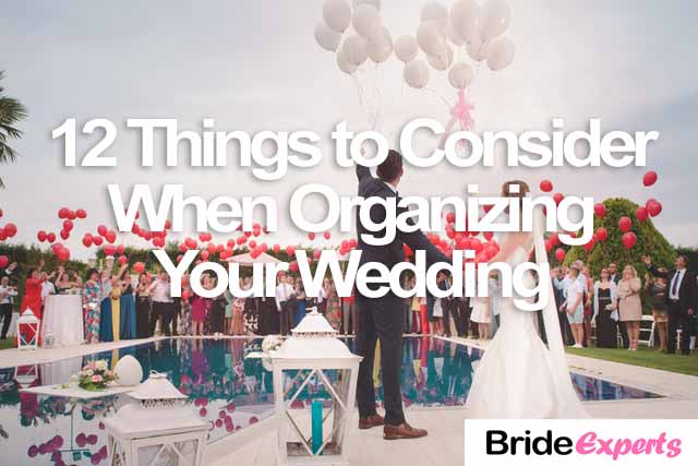 12 Things to Consider When Organizing Your Wedding